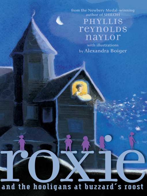 Title details for Roxie and the Hooligans at Buzzard's Roost by Phyllis Reynolds Naylor - Available